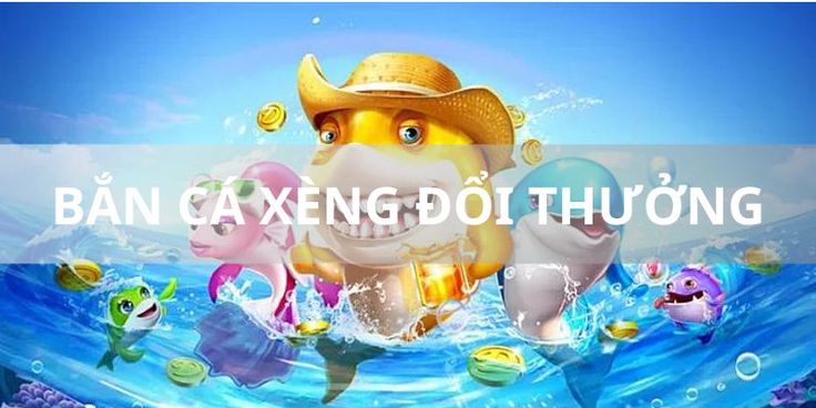 ban ca xeng doi thuong 67fdc15690642