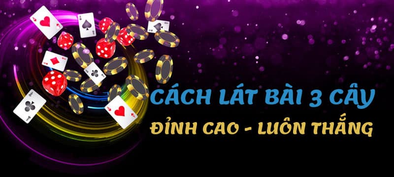 Mẹo Đánh Bài 3 Cây Bách Chiến Bách Thắng - Bí Kíp Từ Cao Thủ